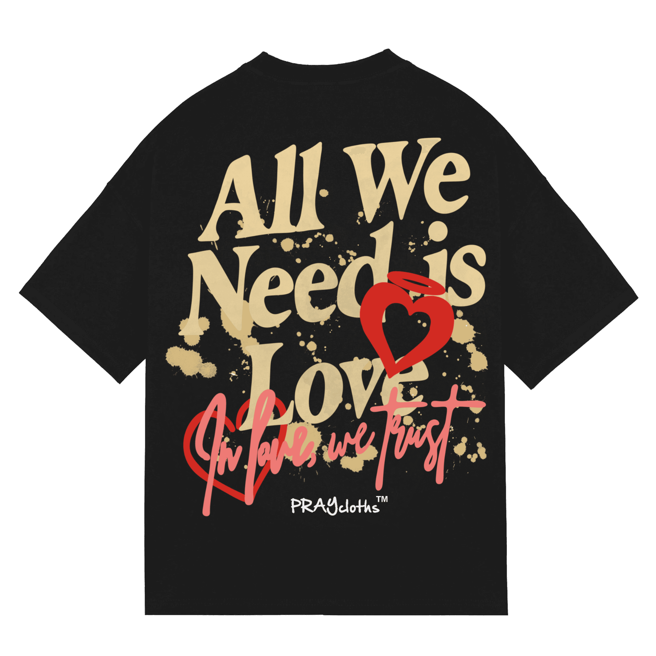 "ALL WE NEED IS LOVE" Premium Cotton Unisex T-Shirt - PRAYcloths™