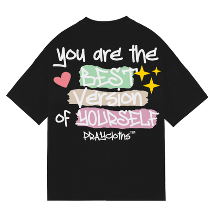 "YOU ARE THE BEST VERSION" Premium Cotton Unisex T-Shirt - PRAYcloths™