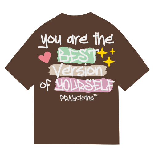 "YOU ARE THE BEST VERSION" Premium Cotton Unisex T-Shirt - PRAYcloths™