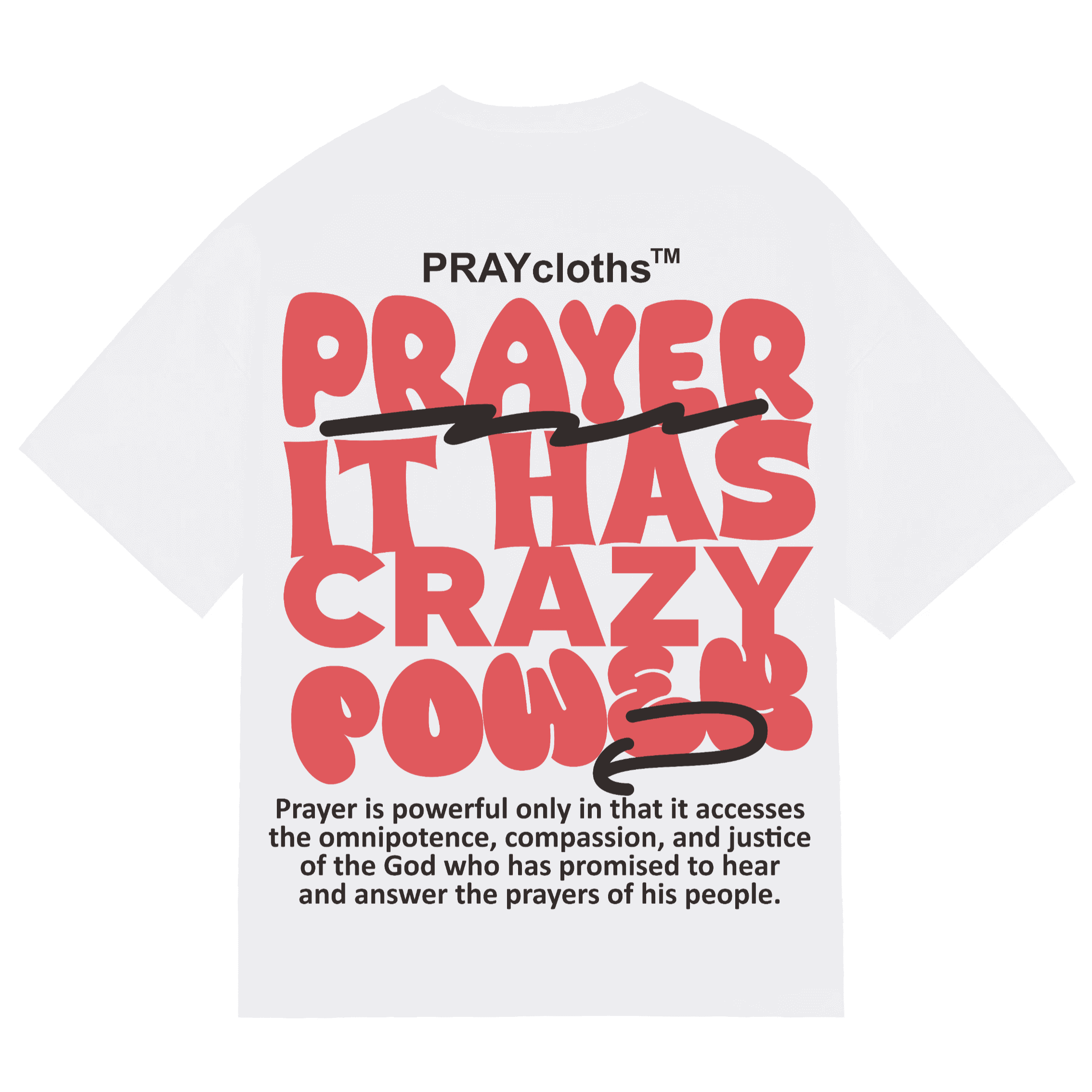 "PRAYER IT HAS CRAZY POWER" Premium Cotton Unisex T-Shirt - PRAYcloths™