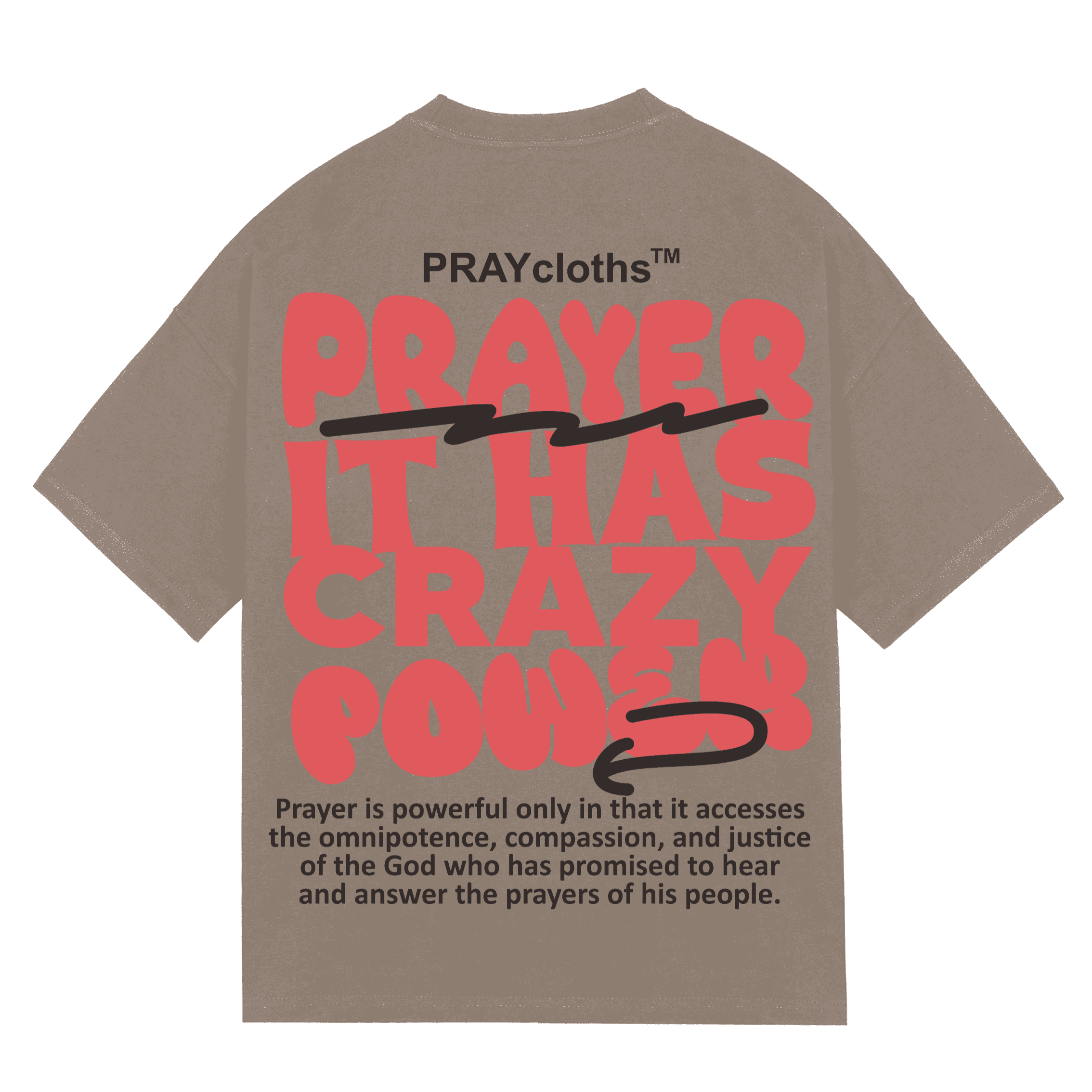 "PRAYER IT HAS CRAZY POWER" Premium Cotton Unisex T-Shirt - PRAYcloths™