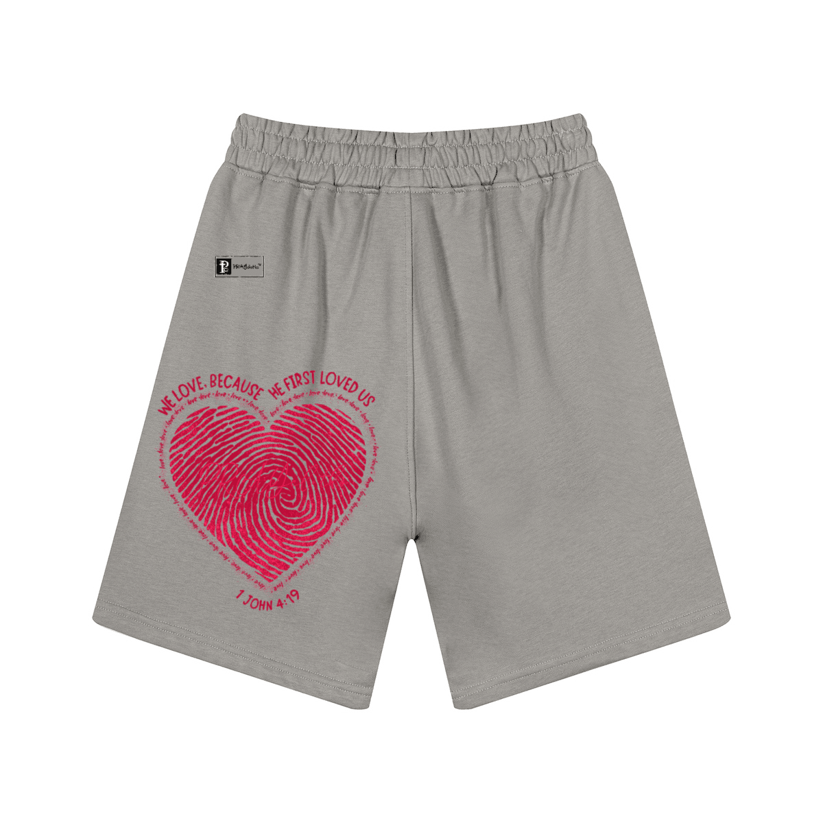 "HE FIRST LOVED US" Premium Unisex Casual Sweat Shorts