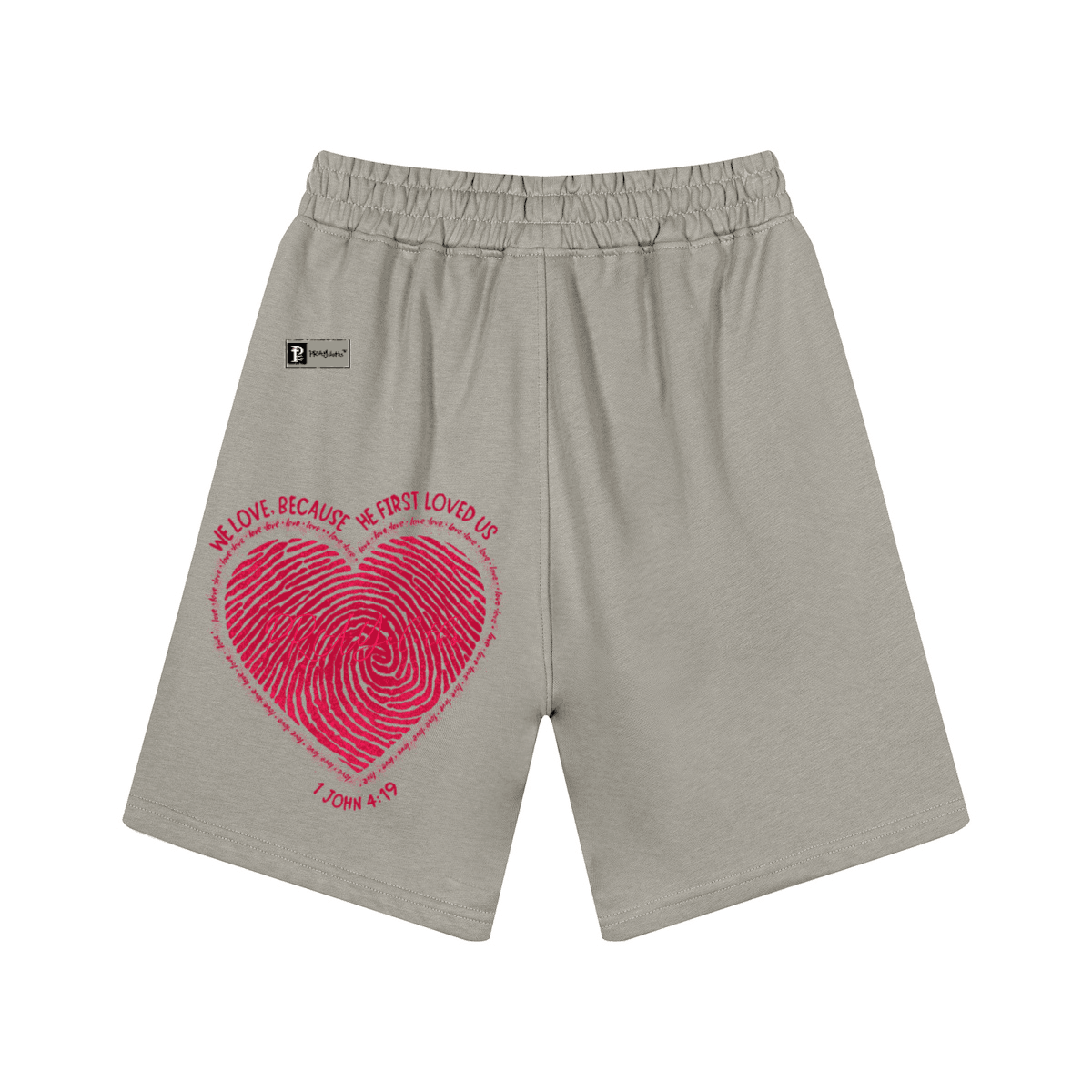 "HE FIRST LOVED US" Premium Unisex Casual Sweat Shorts